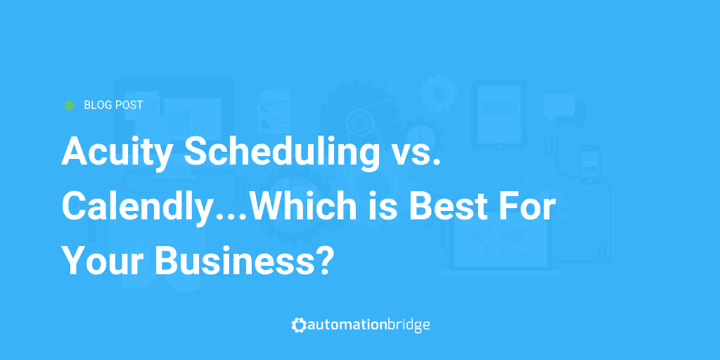 Calendly vs Acuity Scheduling - A Detailed Comparison 1